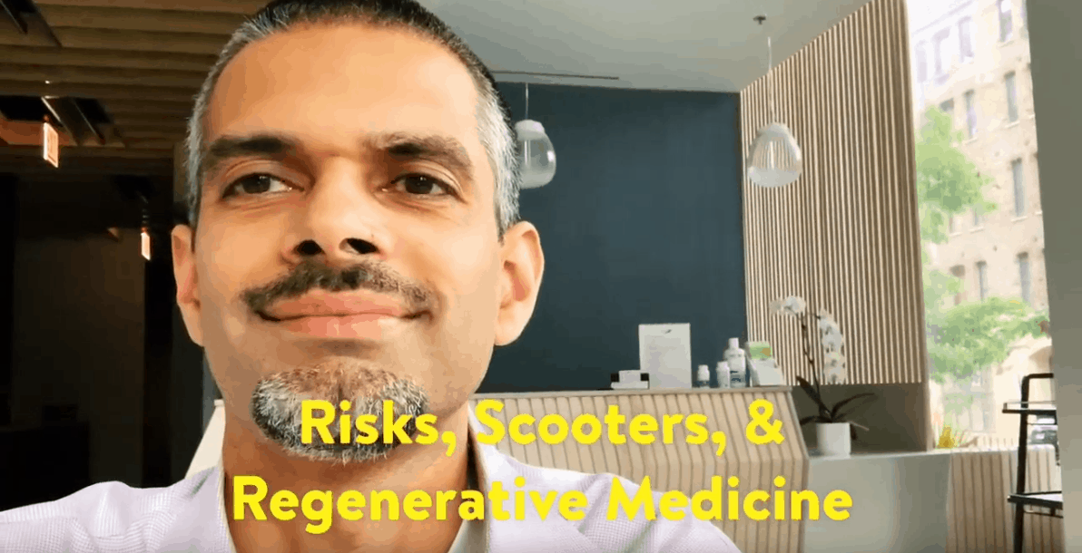 Risks, Scooters, and Regenerative Medicine