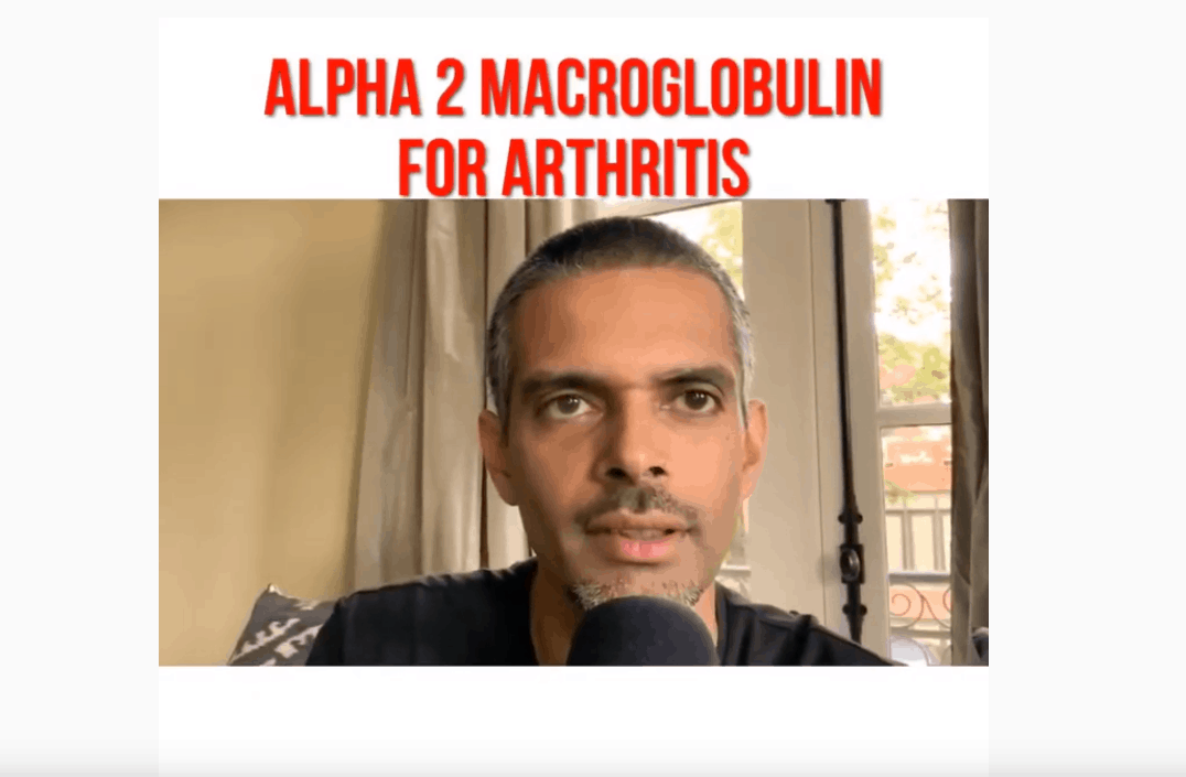 Alpha 2 Macroglobulin for Arthritis treatment