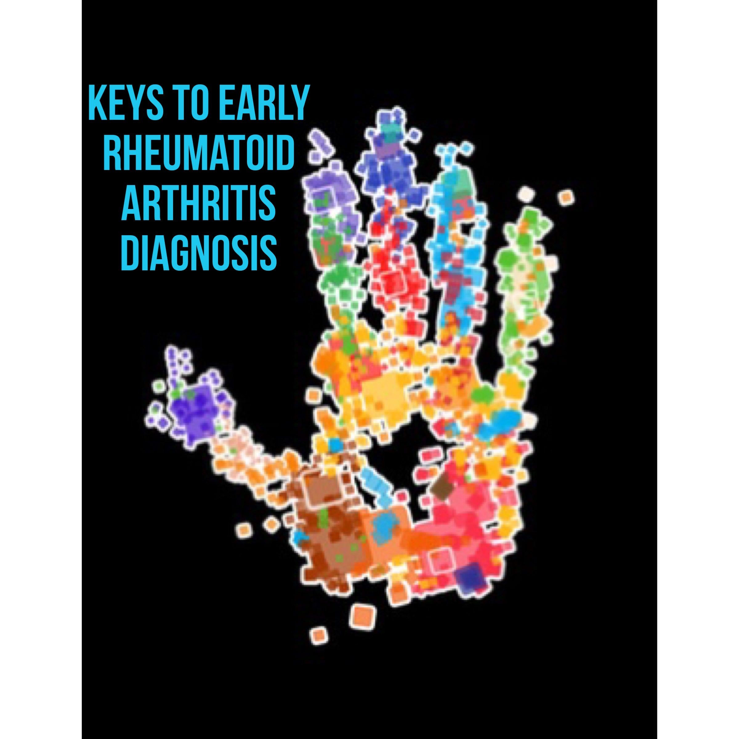Keys to Early Rheumatoid Arthritis diagnosis