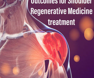 What does it mean to have a good result after Regenerative Medicine Treatment for the Shoulder