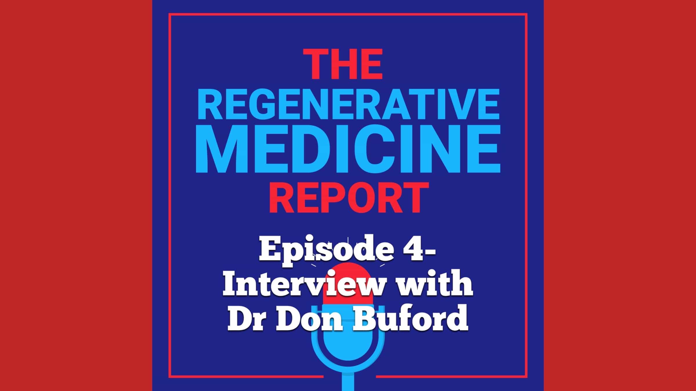 Video Podcast- Episode 4 of the Regenerative Medicine Report