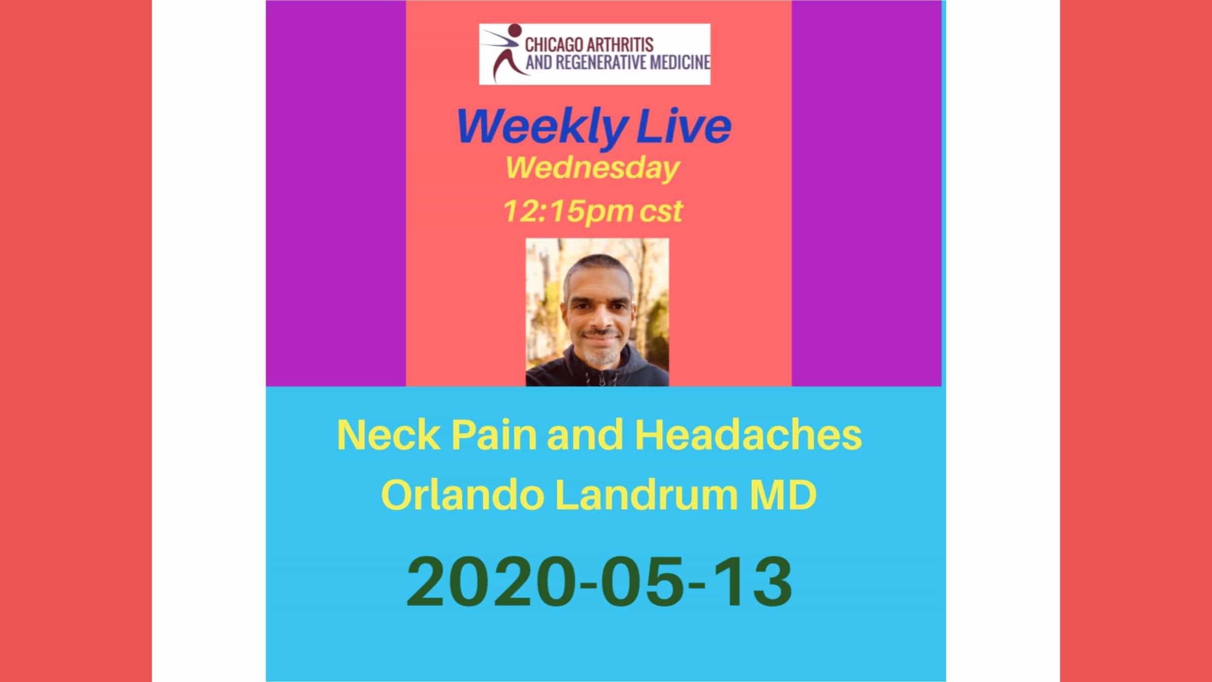 Upcoming Weekly Live- 20200513- Neck Pain and Headaches
