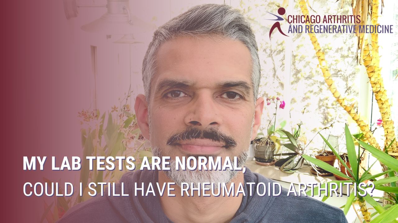 My Lab Tests are Normal, Could I Still Have Rheumatoid Arthritis?