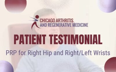 James’ PRP for Right Hip and Right/Left Wrists | Chicago Arthritis Testimonial