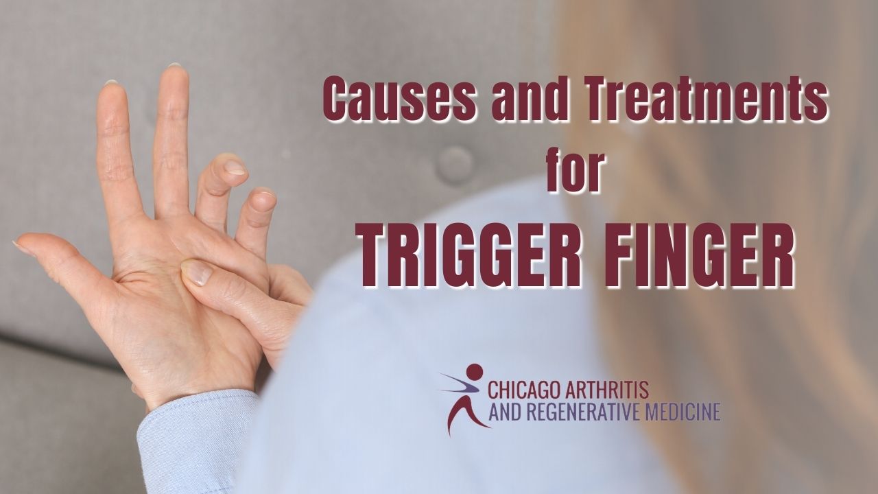 Causes and Treatments for Trigger Finger