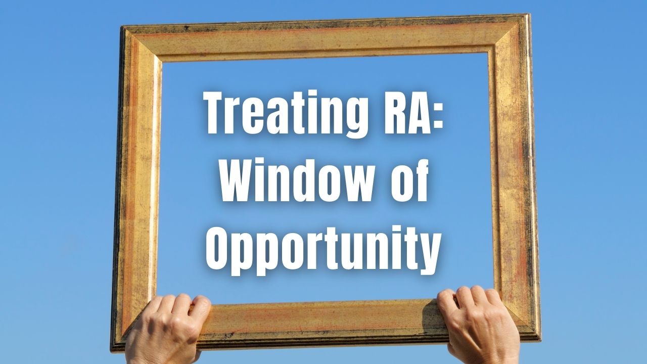 Treating RA: Window of Opportunity