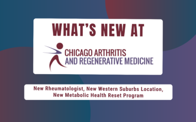 What’s New at Chicago Arthritis and Regenerative Medicine